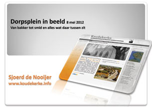 8 mei 2012 presentatie Dorpsplein in beeld - van bakker tot smid en alles wat daar tussen zit